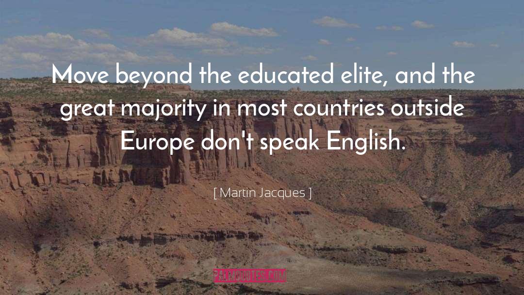 Speak English quotes by Martin Jacques