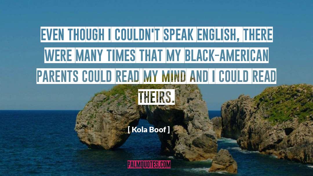 Speak English quotes by Kola Boof