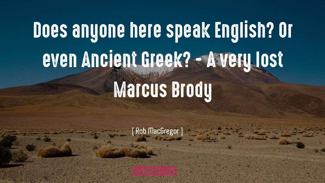 Speak English quotes by Rob MacGregor