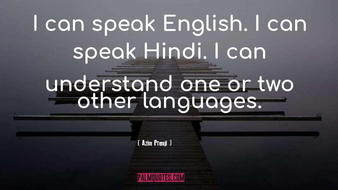 Speak English quotes by Azim Premji