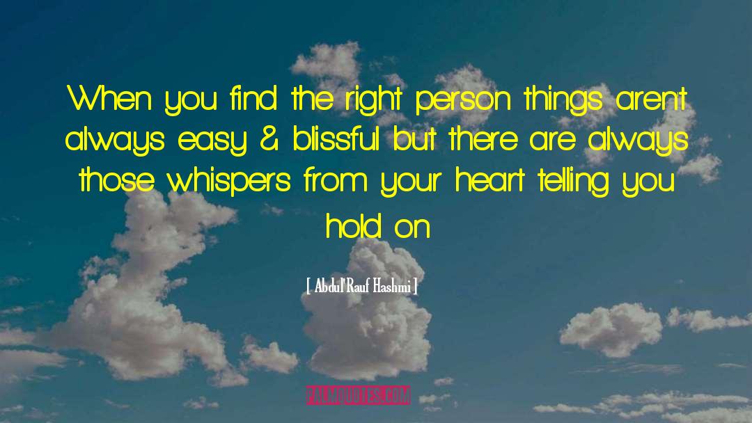 Speak From Your Heart quotes by Abdul'Rauf Hashmi