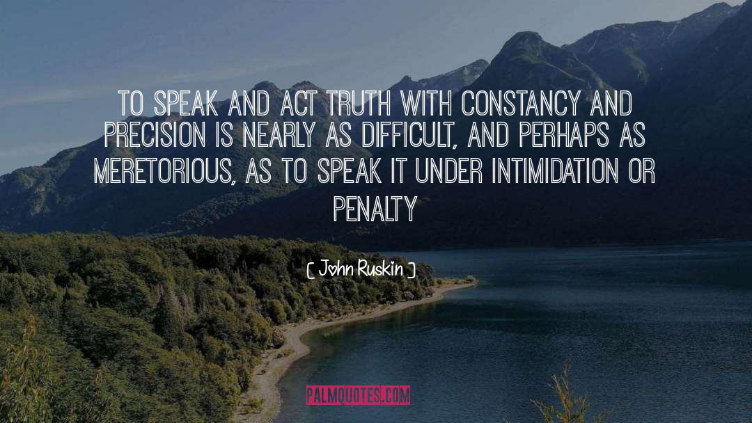 Speak It quotes by John Ruskin