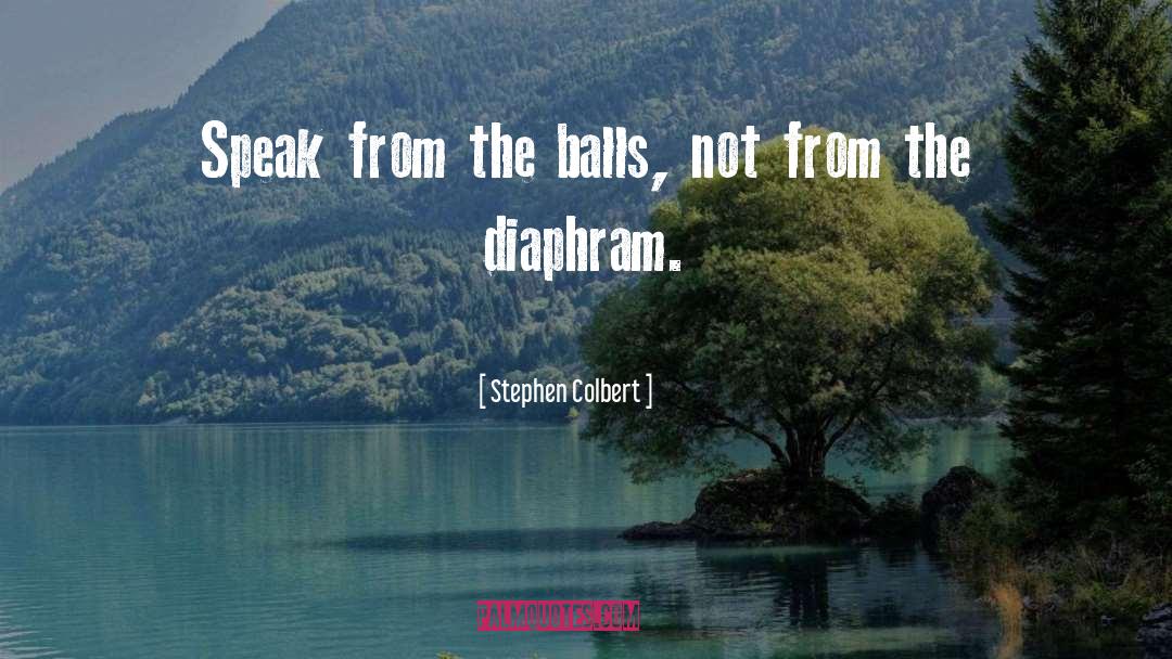 Speak Openly quotes by Stephen Colbert