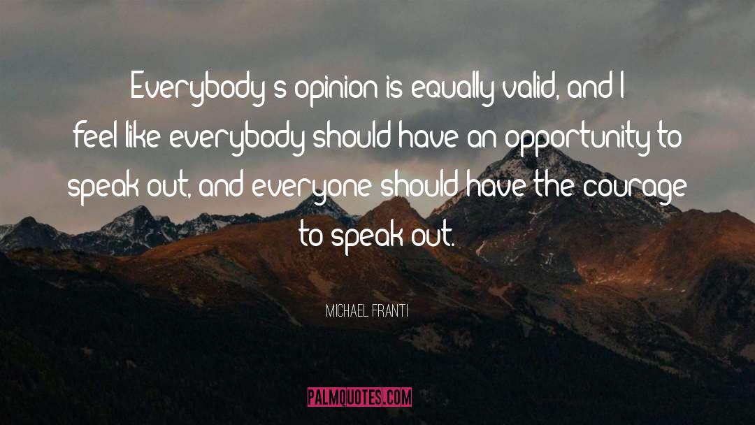 Speak Out quotes by Michael Franti
