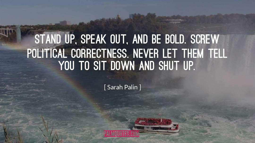 Speak Out quotes by Sarah Palin