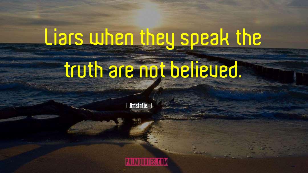 Speak The Truth quotes by Aristotle.