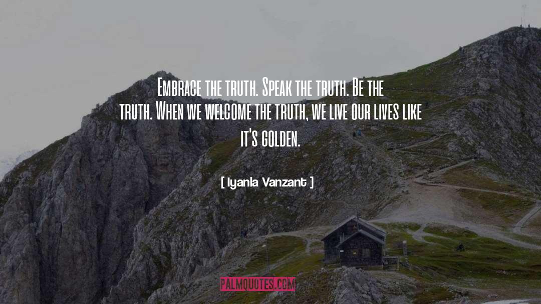 Speak The Truth quotes by Iyanla Vanzant