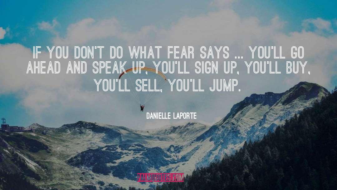 Speak Up quotes by Danielle LaPorte