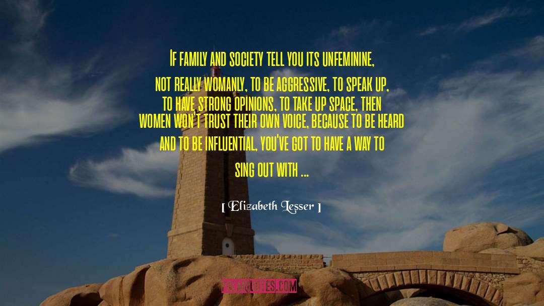 Speak Up quotes by Elizabeth Lesser