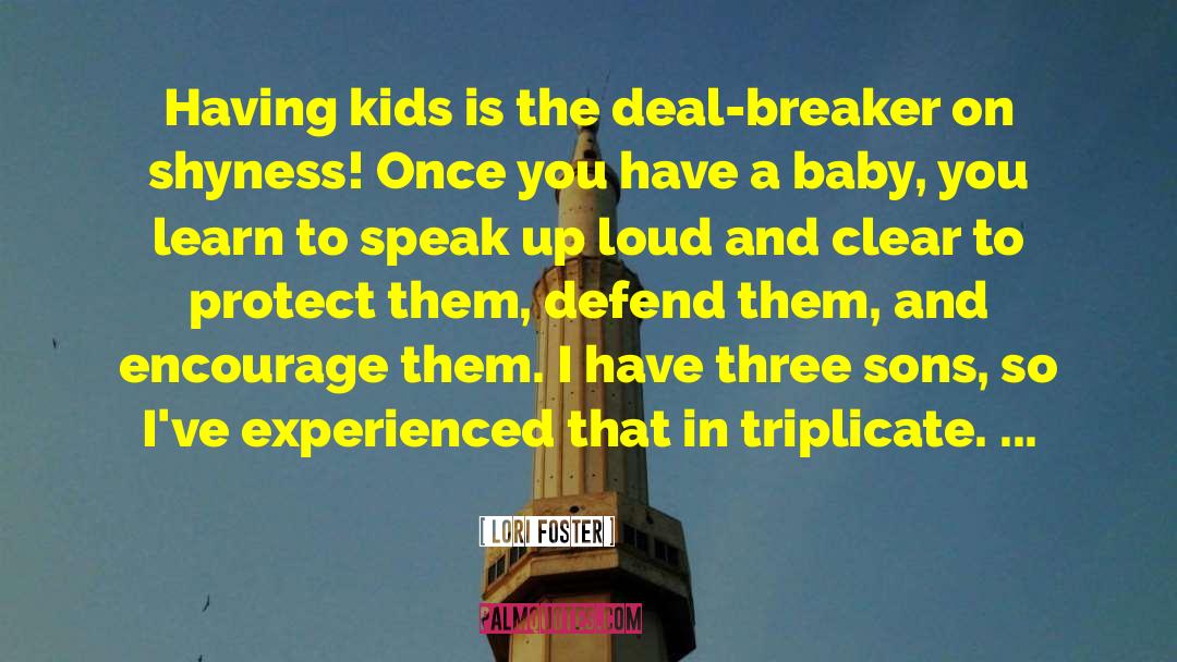 Speak Up quotes by Lori Foster