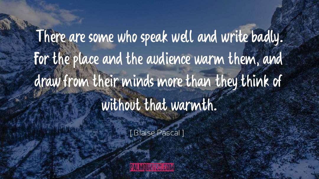 Speak Well quotes by Blaise Pascal