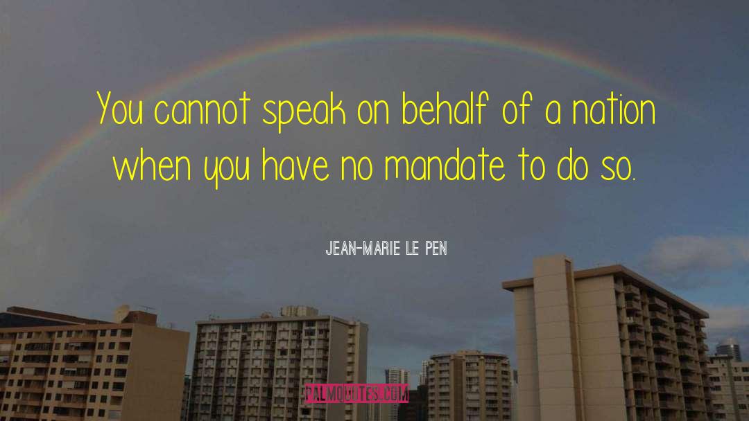 Speak Well quotes by Jean-Marie Le Pen