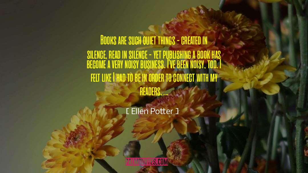 Speak With Silence quotes by Ellen Potter