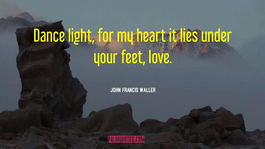 Speak Your Heart quotes by John Francis Waller