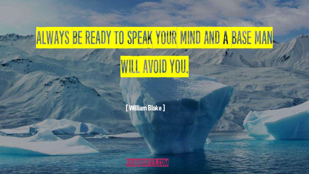 Speak Your Mind quotes by William Blake