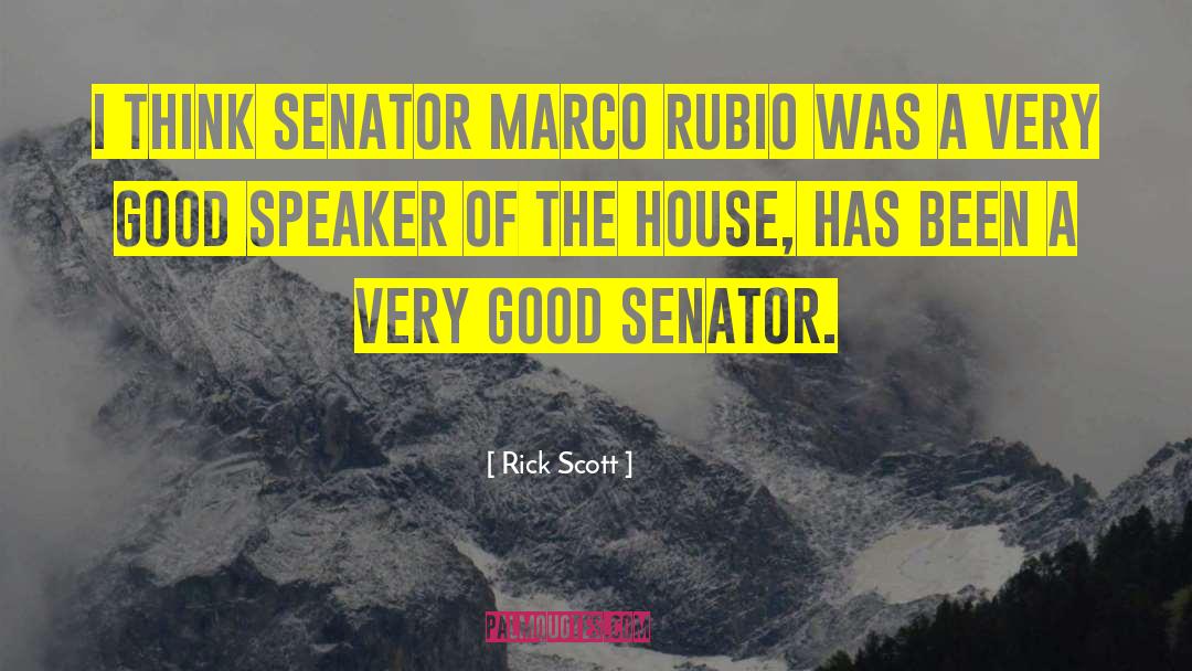 Speaker Of The House quotes by Rick Scott