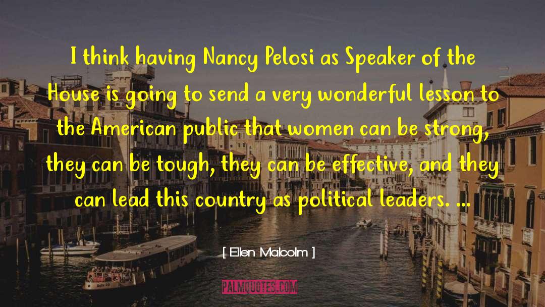 Speaker Of The House quotes by Ellen Malcolm