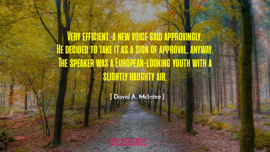 Speaker quotes by David A. McIntee