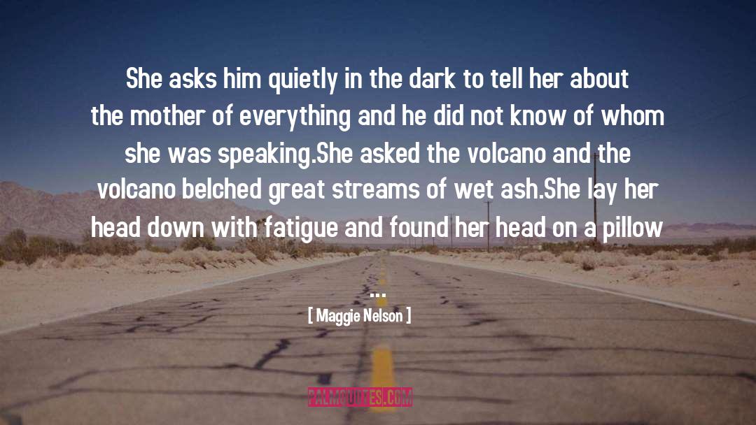Speaking And Writing quotes by Maggie Nelson