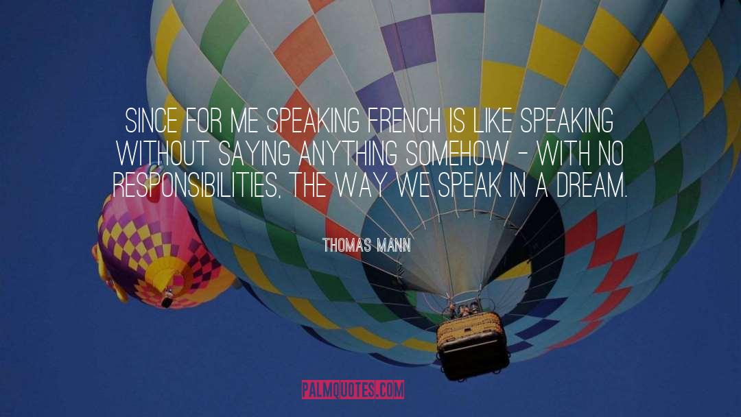 Speaking French quotes by Thomas Mann