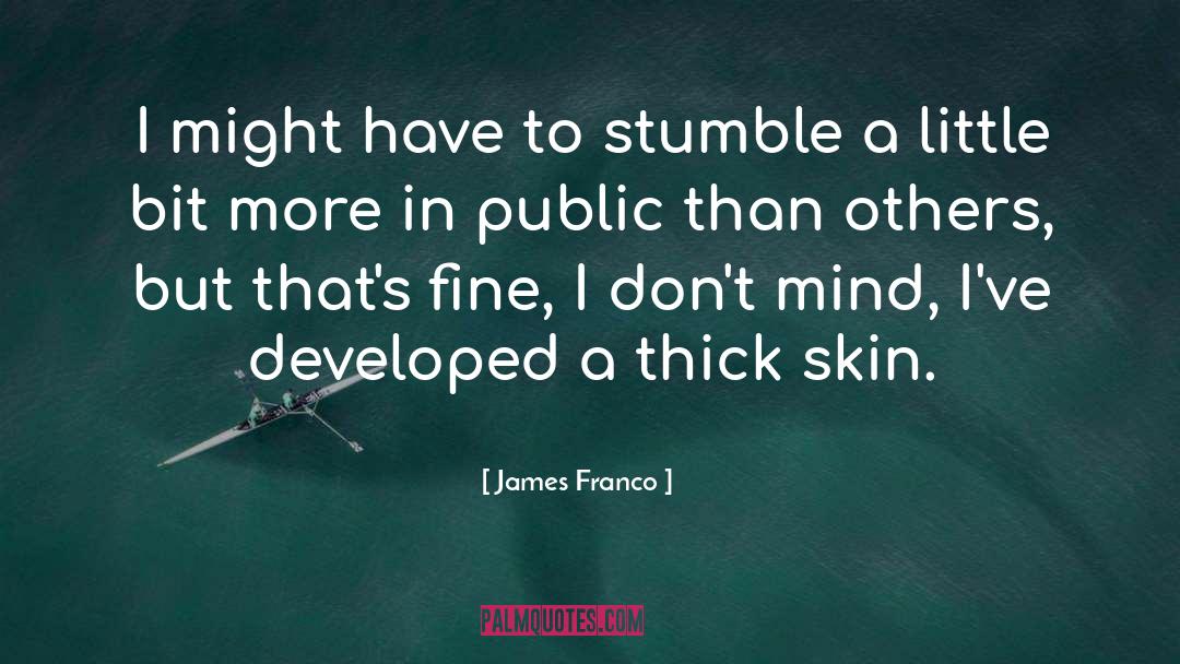 Speaking In Public quotes by James Franco