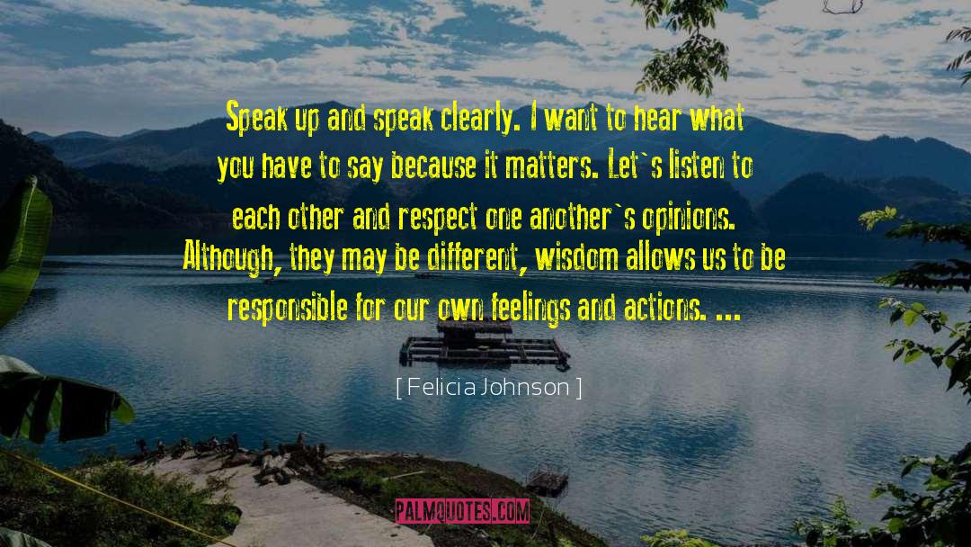 Speaking Out quotes by Felicia Johnson