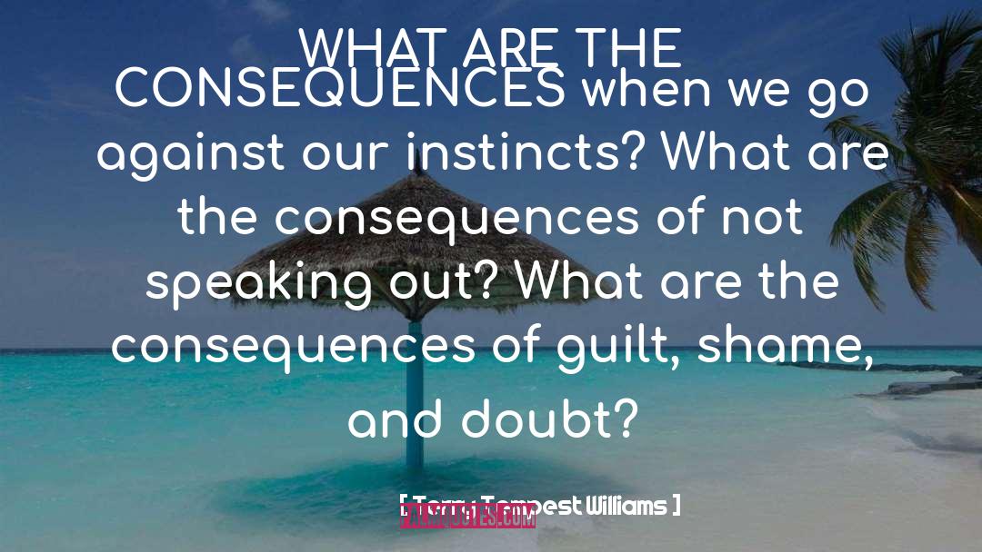 Speaking Out quotes by Terry Tempest Williams