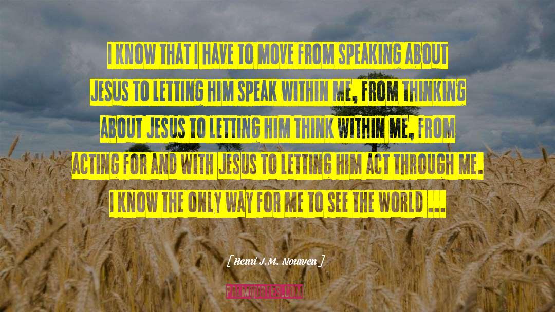 Speaking Skills quotes by Henri J.M. Nouwen