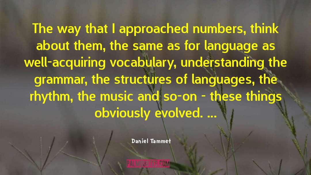 Speaking The Same Language quotes by Daniel Tammet