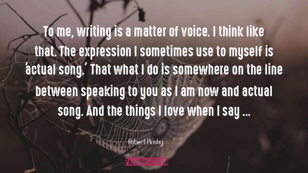Speaking To You quotes by Robert Pinsky