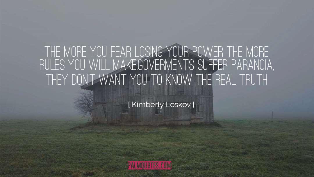 Speaking Truth To Power quotes by Kimberly Loskov