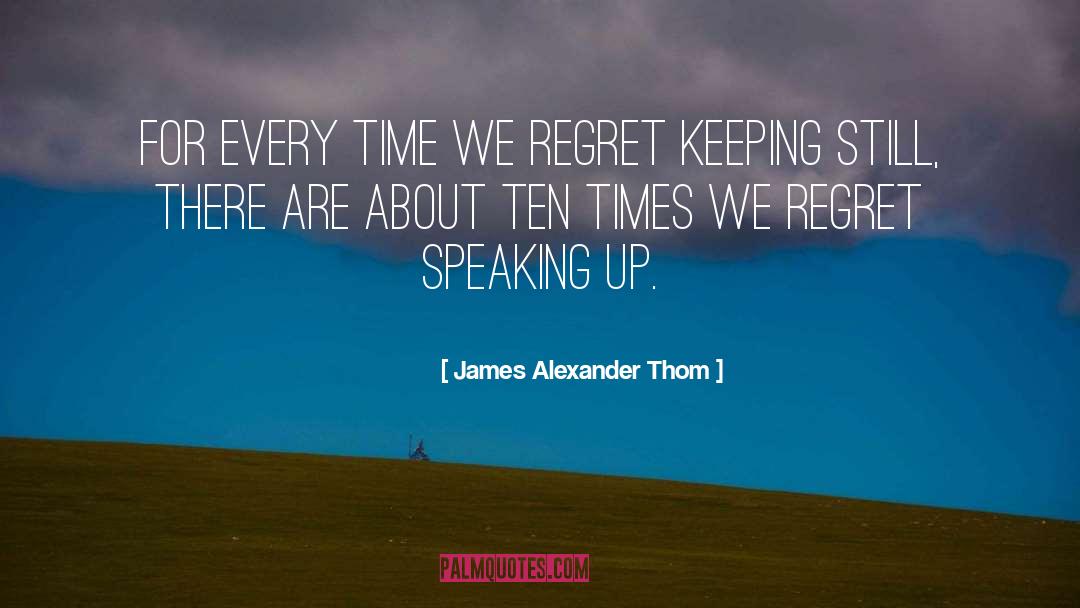 Speaking Up quotes by James Alexander Thom