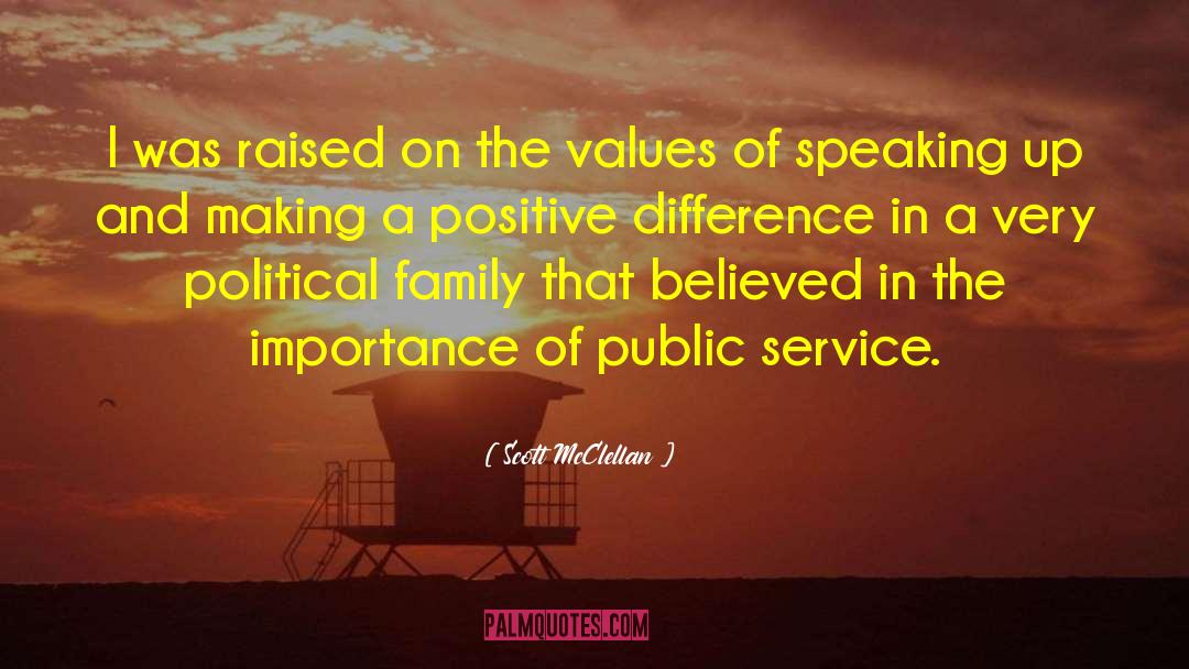 Speaking Up quotes by Scott McClellan
