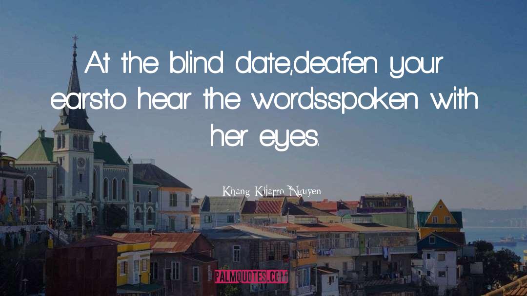 Speaking With Eyes quotes by Khang Kijarro Nguyen