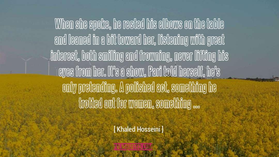 Speaking With Eyes quotes by Khaled Hosseini
