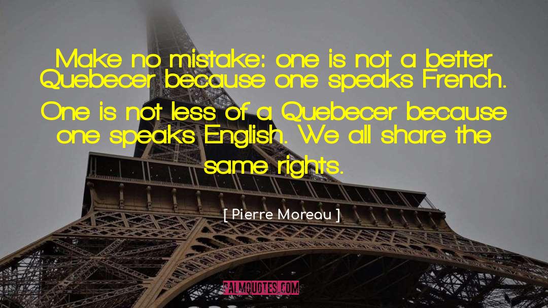 Speaks French quotes by Pierre Moreau