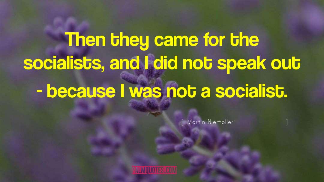 Speaks Out quotes by Martin Niemoller