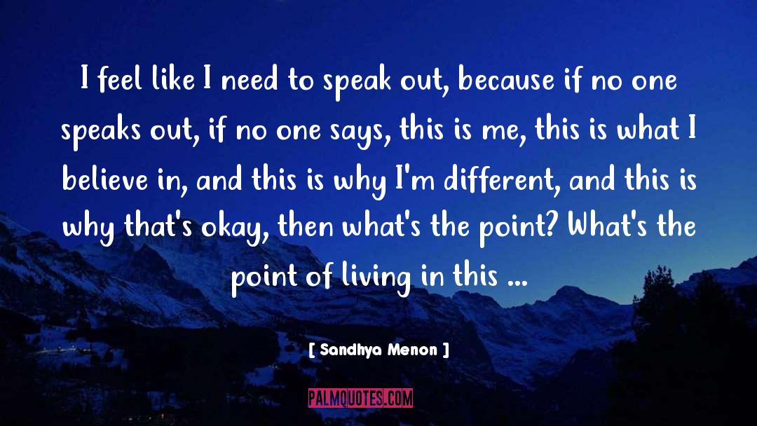 Speaks Out quotes by Sandhya Menon