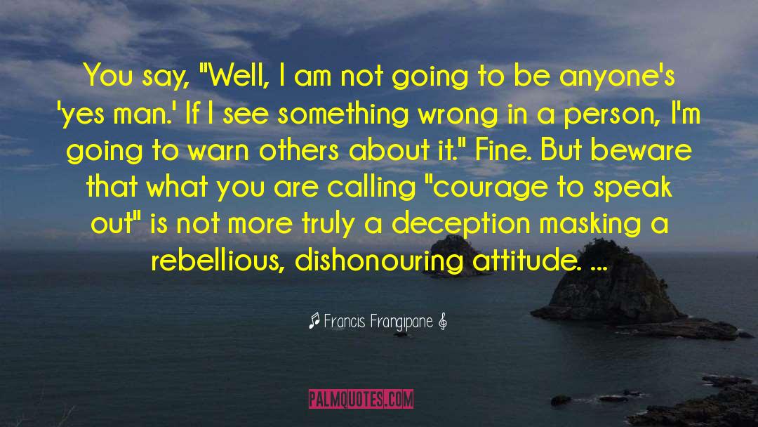 Speaks Out quotes by Francis Frangipane