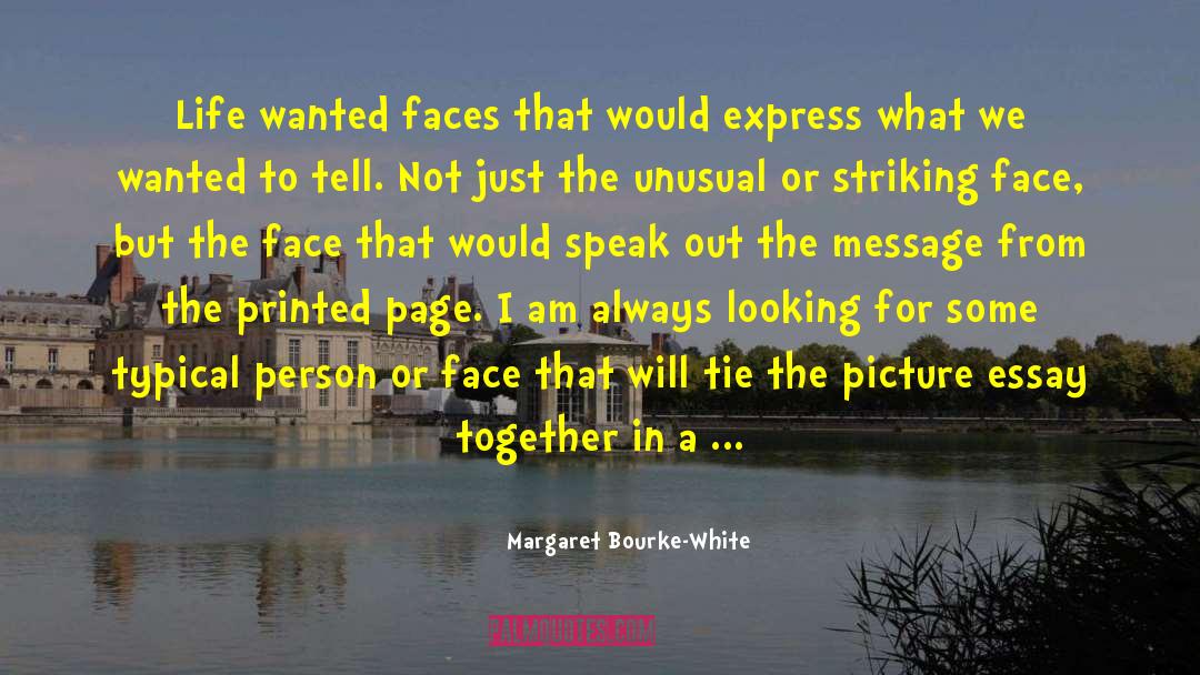 Speaks Out quotes by Margaret Bourke-White