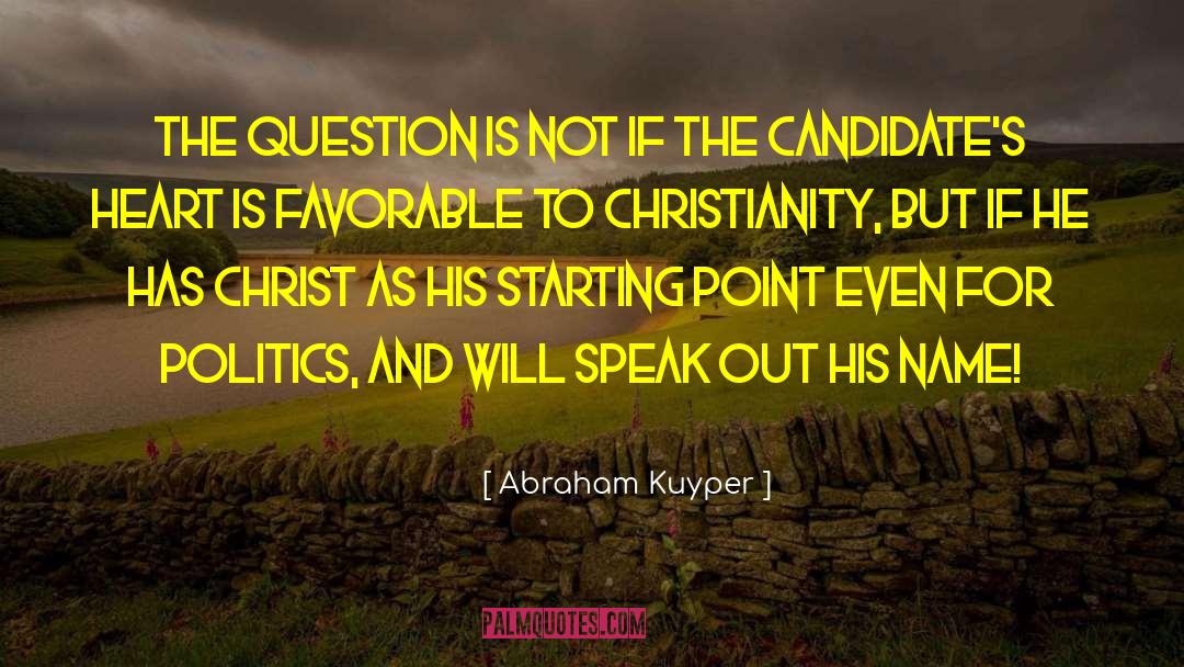 Speaks Out quotes by Abraham Kuyper