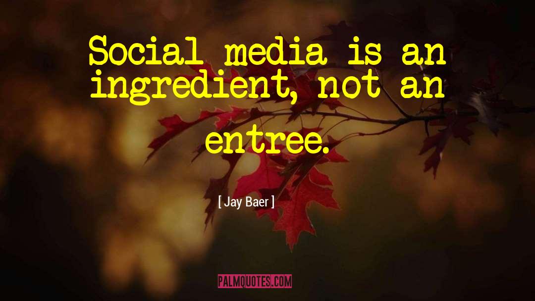 Specia Ingredient quotes by Jay Baer