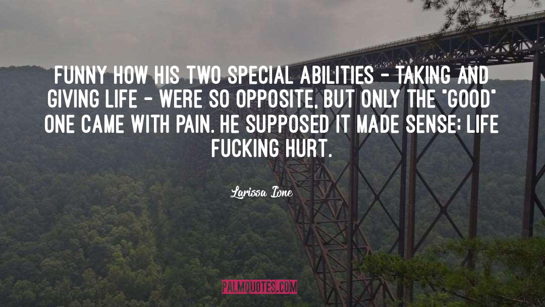 Special Abilities quotes by Larissa Ione