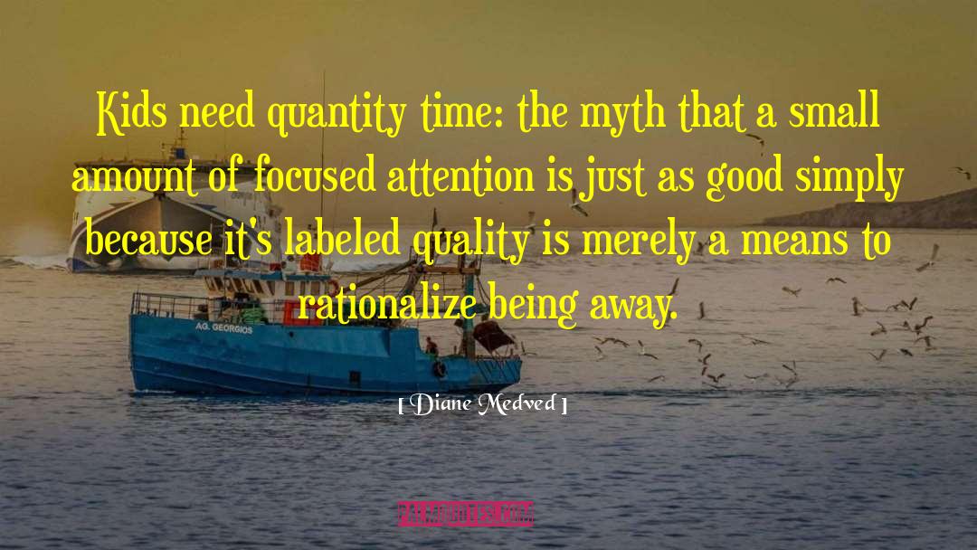 Special Attention quotes by Diane Medved