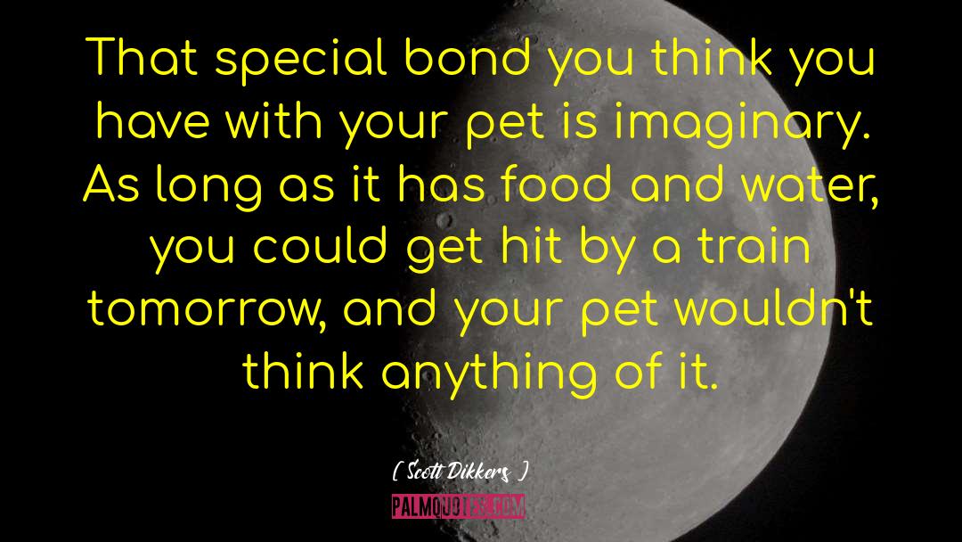 Special Bond quotes by Scott Dikkers