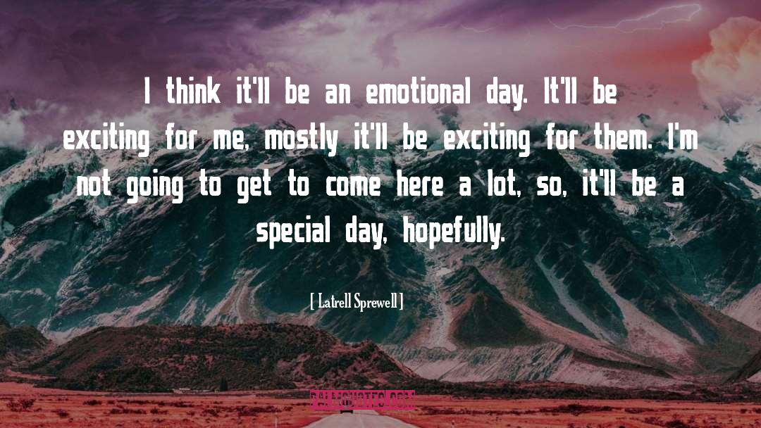 Special Day quotes by Latrell Sprewell