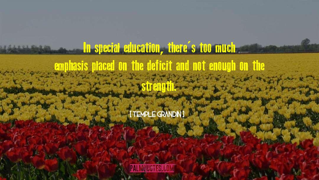 Special Education quotes by Temple Grandin