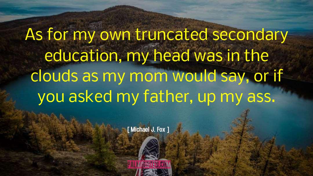 Special Education quotes by Michael J. Fox