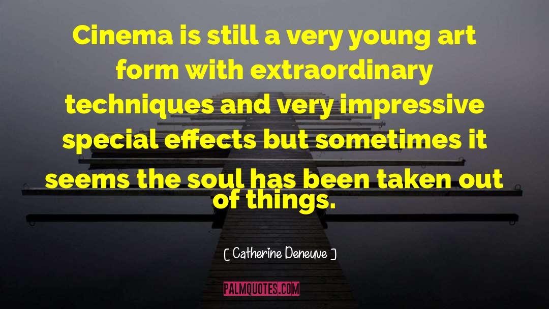 Special Effects quotes by Catherine Deneuve