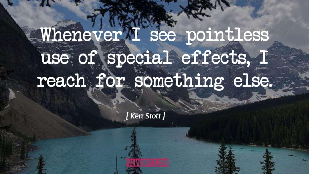 Special Effects quotes by Ken Stott
